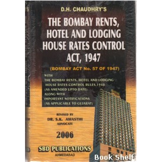 THE BOMBAY RENTS HOTEL AND LODGING HOUSE RATES CONTROL ACT 1947 (2006)