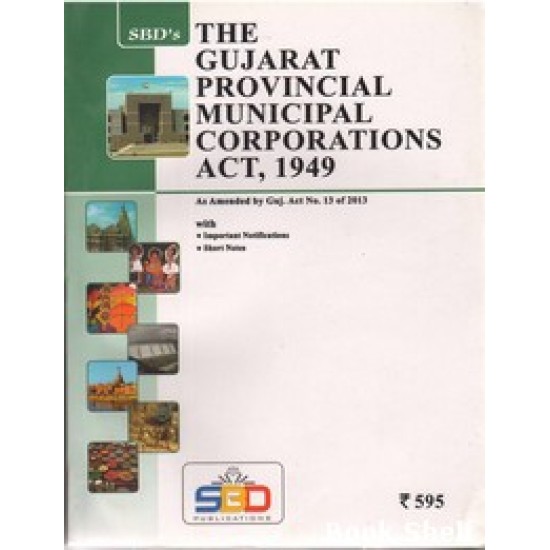 THE GUJARAT PROVINCIAL MUNICIPAL CORPORATIONS ACT 1949