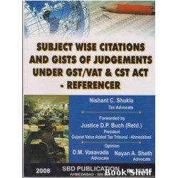 SUBJECT WISE CITATIONS AND GISTS OF JUDGEMENTS UNDER GST/VAT