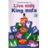 LIVE LIFE KING SIZE