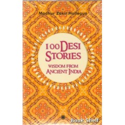 100 DESI STORIES WISDOM FROM ANCIENT INDIA