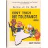 DONT TEACH  ME TOLERANCE INDIA