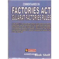 FACTORIES ACT GUJARAT FACTORIES RULES