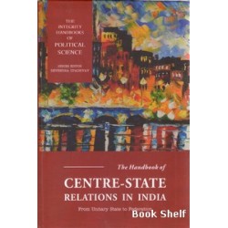 THE HANDBOOK OF CENTRE STATE RELATIONS IN INADIA