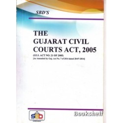 THE GUJARAT CIVIL COURTS ACT 2005