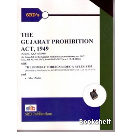 THE GUJARAT PROHIBITION ACT 1949