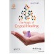 THE MAGIC OF CRYSTAL HEALING