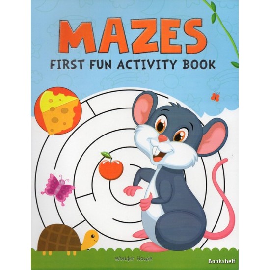 MAZES FIRST FUN ACTIVITY BOOK