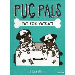 PUG PALS YAY FOR VAYCAY