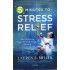 5 MINUTES TO STRESS RELIEF