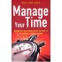 MANAGE YOUR TIME