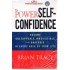 THE POWER OF SELF-CONFIDENCE