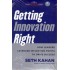 GETTING INNOVATION RIGHT